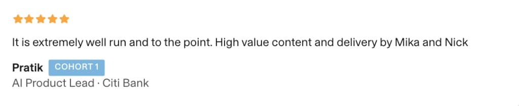 5-star review from Pratik, AI Product Lead at Citi Bank — Cohort 1