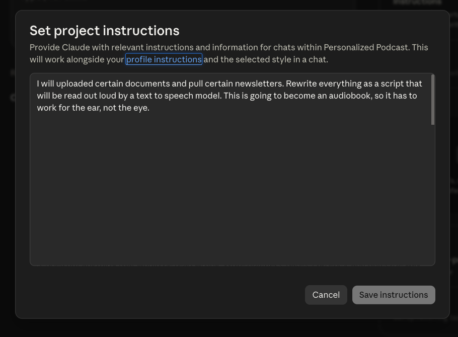 Claude Set project instructions modal for Personalized Podcast, showing the opening line about writing for the ear, not the eye