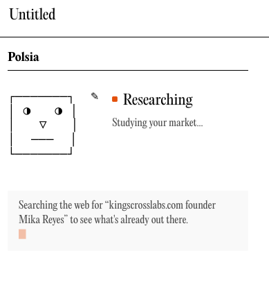 Polsia researching: agents studying your market