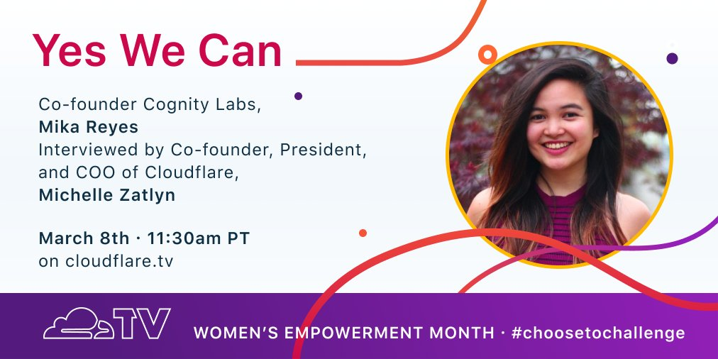 "Yes We Can" with CloudFlareTV, hosted by Michelle Zatlyn, COO of CloudFlare